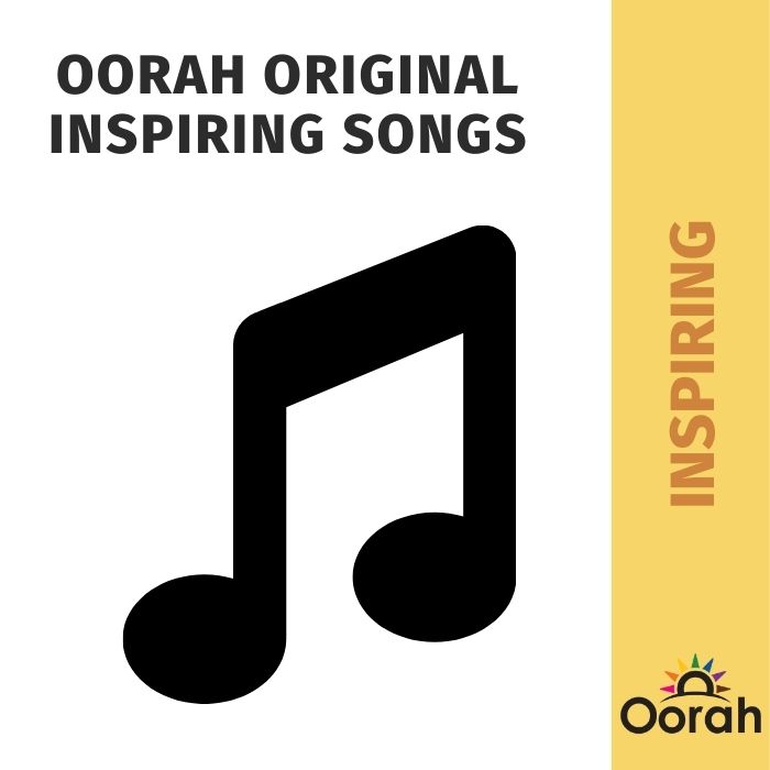 Oorah Original Inspiring Songs 